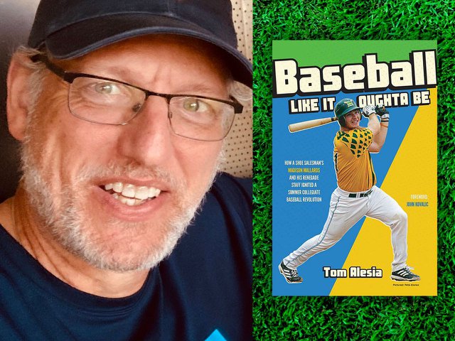 Author Tom Alesia and the cover for "Baseball Like It Oughta Be."